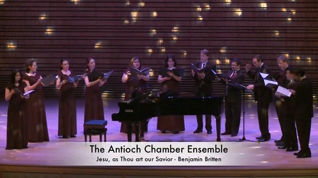 Antioch Chamber Ensemble - Jesu, as Thou art our Savior - Benjamin Britten смотреть онлайн