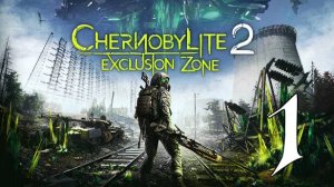 Прохождение Chernobylite 2: Exclusion Zone #1 Зона отчуждения