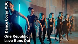 Dance Cover Love Runs Out by One Republic