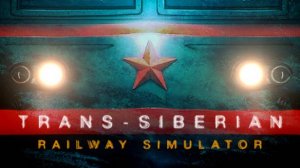 Trans-Siberian Railway Simulator # 3. Машинист Миша
