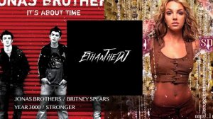 Year 3000 x Stronger | Mashup of Jonas Brothers/Britney Spears