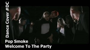 Dance Cover Welcome To The Party by Pop Smoke