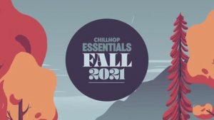 🍂 Chillhop Essentials · Fall 2021 [chill beats & jazz hiphop]