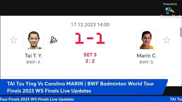 TAI Tzu Ying Vs Carolina MARIN | BWF Badminton World Tour Finals 2023 WS Finals Live Updates