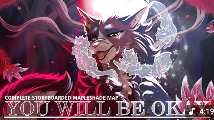  You will be okay   COMPLETED MAPLESHADE MAP 