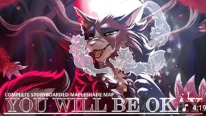 ∆ You will be okay ∆  COMPLETED MAPLESHADE MAP ∆