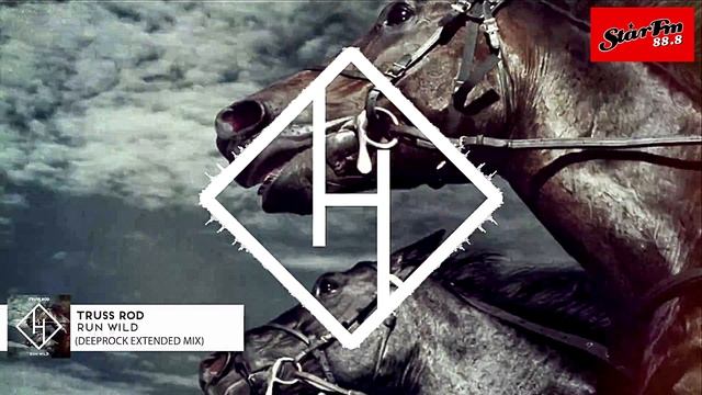 Truss Rod - Run Wild DeepRock Radio Edit