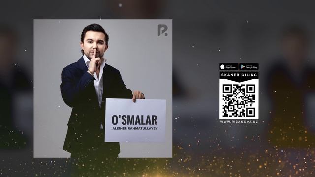 Alisher Rahmatullayev - O'smalar | Алишер Рахматуллаев - Усмалар (AUDIO)