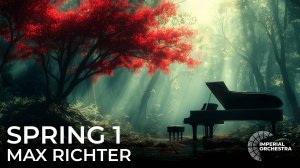 Spring 1 | Max Richter | Imperial Orchestra