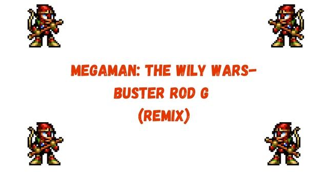 Megaman The Wily Wars- Buster Rod G (Remix) смотреть онлайн