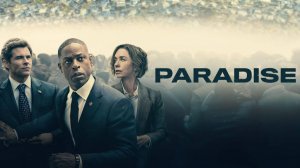 Рай (2025) — 1 сезон 3 серия | Paradise