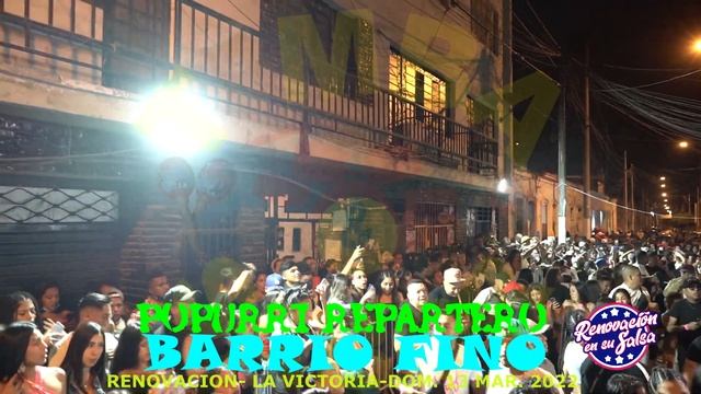 POPURRIT REPARTERO BARRIO FINO   RENOVACION EN SU SALSA  4K  LA VICTORIA 13 MAR. 2022
