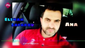 Elshan Safarov - Ana | 2019