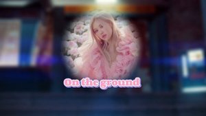 On the ground - ROSÉ