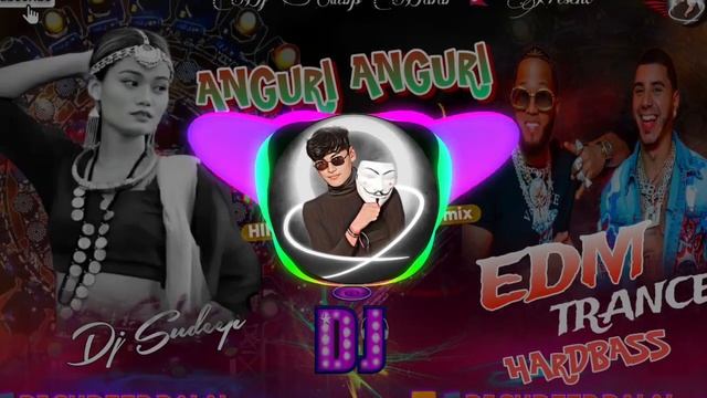 Anguri anguri vs male lama dancing hardbass hindi vs english new style dj remix dj sudeep dalai смотреть онлайн
