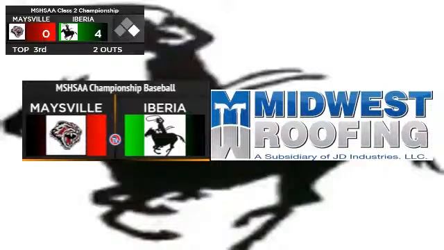 MSHSAA Class 2 Baseball Championship - Iberia vs Maysville