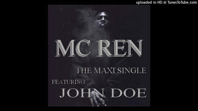 MC Ren Ft John Doe- 04- Ghetto