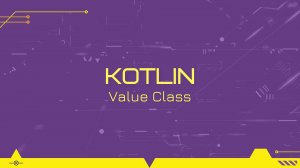 Value class в Kotlin