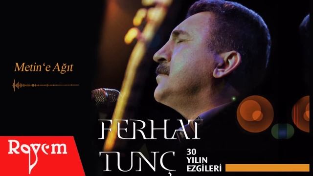 Ferhat Tunç - Metin'e Ağıt смотреть онлайн