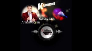 Karaoke Armen Aloyan Korac Ser