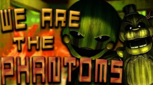 (Автор TheHottest Dog)We Are The Phantoms by @APAngryPiggy (FNAF Remix/Cover) | FNAF ANIMATION