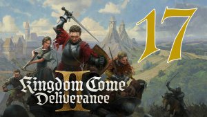 Прохождение Kingdom Come: Deliverance II #17 Кровавая расплата