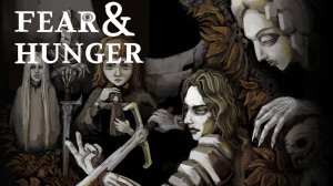 Fear & Hunger. Прохождение игры. ч. 2