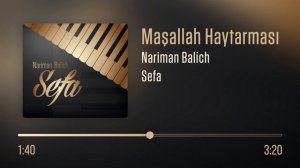 Nariman Balich – Maşallah Haytarması