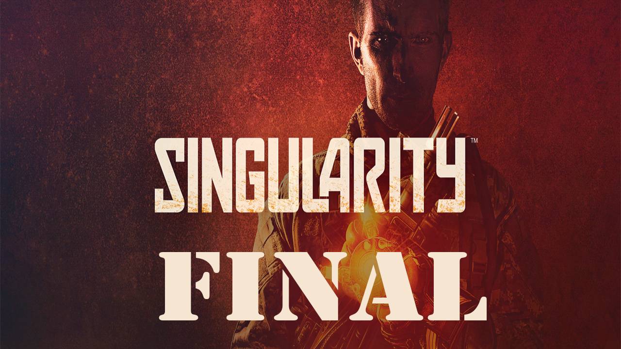 Прохождение игры - Singularity