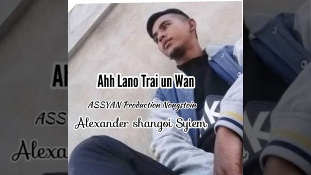 Ahh Lano Trai Un Wan