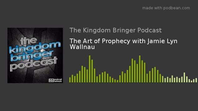 The Art of Prophecy with Jamie Lyn Wallnau смотреть онлайн