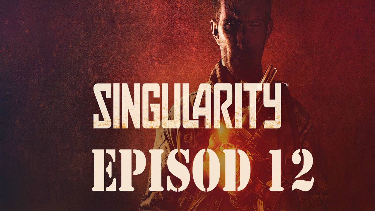 Прохождение игры - Singularity