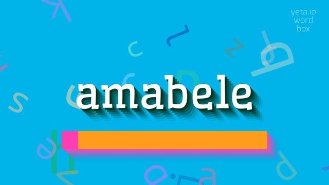 AMABELE - HOW TO SAY AMABELE? #amabele смотреть онлайн