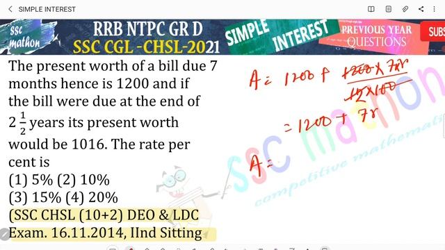 The present worth of a bill due 7 months hence is 1200 and if the bill were due at the end of
