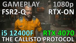 i5 12400F + RTX 4070 / THE CALLISTO PROTOCOL / GAME PLAY