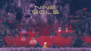 NINE SOLS ПРОХОЖДЕНИЕ ► КИБЕРКОШМАР #18
