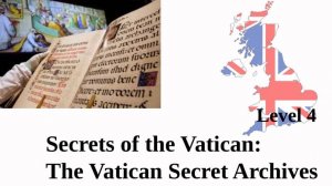 Secrets of the Vatican: The Vatican Secret Archives