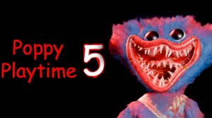 Poppy Playtime - Chapter 5 Teaser Trailer