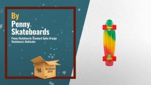 Most Wished For Penny Skateboards / Perfect Gift Ideas For Christmas | Christmas Countdown Guide