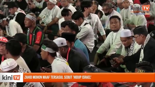 Tersasul sebut 'hidup Israel', Zahid mohon maaf atas kekhilafan berbicara смотреть онлайн