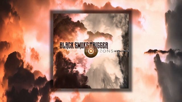 Black Smoke Trigger - Psycho Official Audio