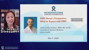 PRRT Nurse's Perspective： What to Expect with PRRT - Linda Gardner, MSN, RN, VA-BC - Mar 7 2025