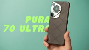 HUAWEI Pura 70 Ultra - привет сервисы Google?