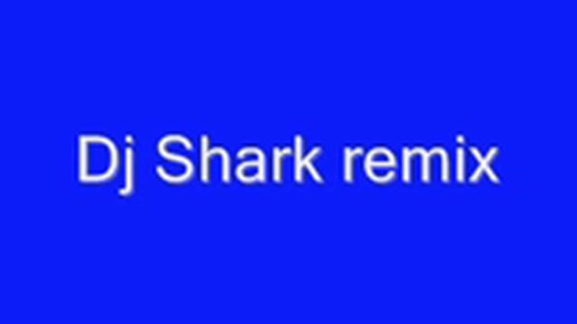 Dj Shark remix смотреть онлайн