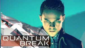 Quantum Break #2