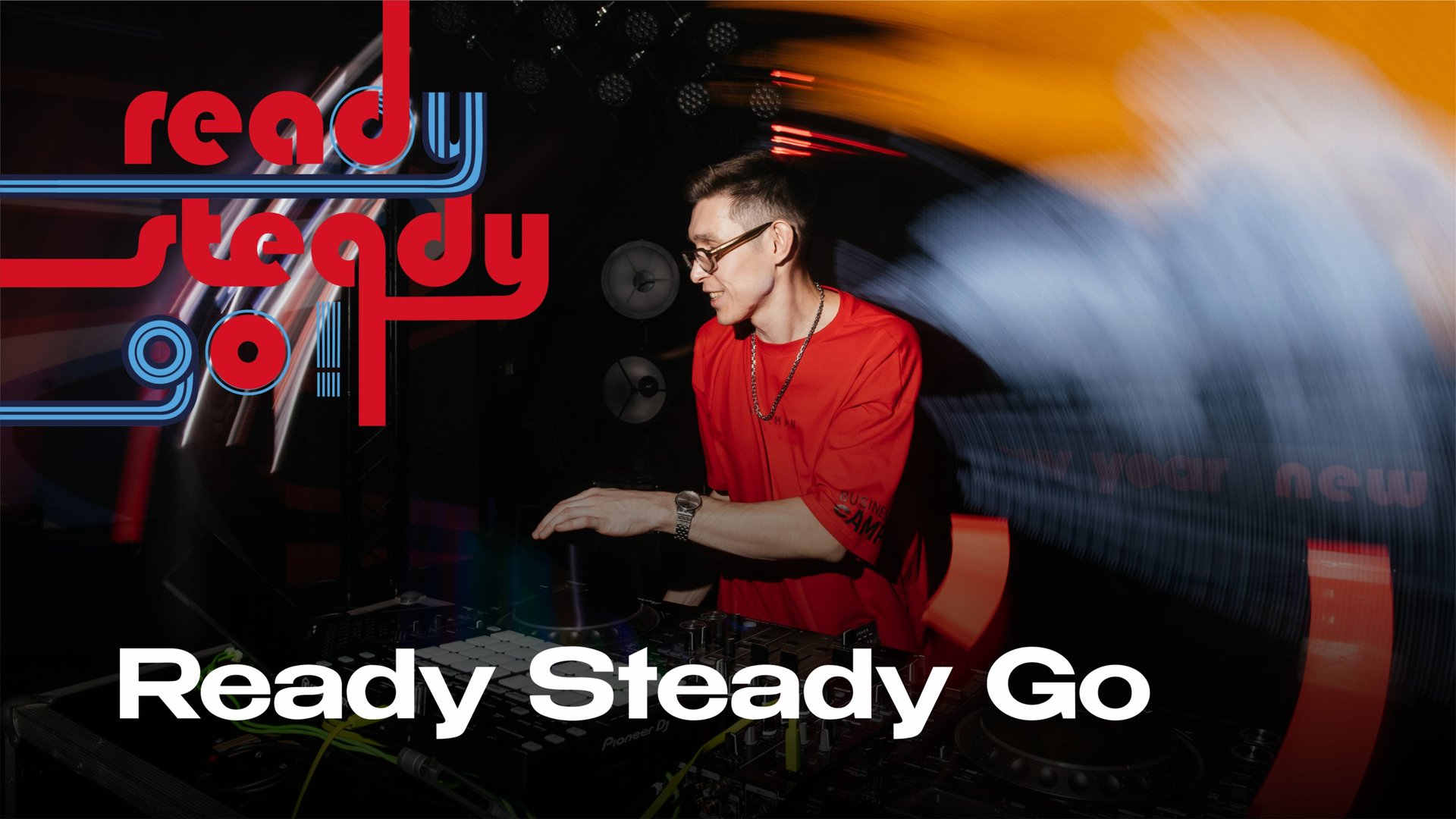 Ready Steady Go
