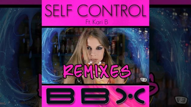 Self Control (Bakun Remix)