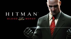 Прохождение Hitman Blood Money Смерть на Миссисипи Без комментариев