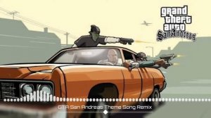 GTA San Andreas Theme Song Remix