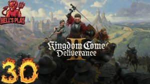 #30 [SynthVoiceRu] Kingdom Come: Deliverance II